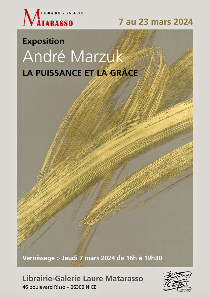 André Marzuk, exposition "La puissance et la grâce", galerie Matarasso à Nice