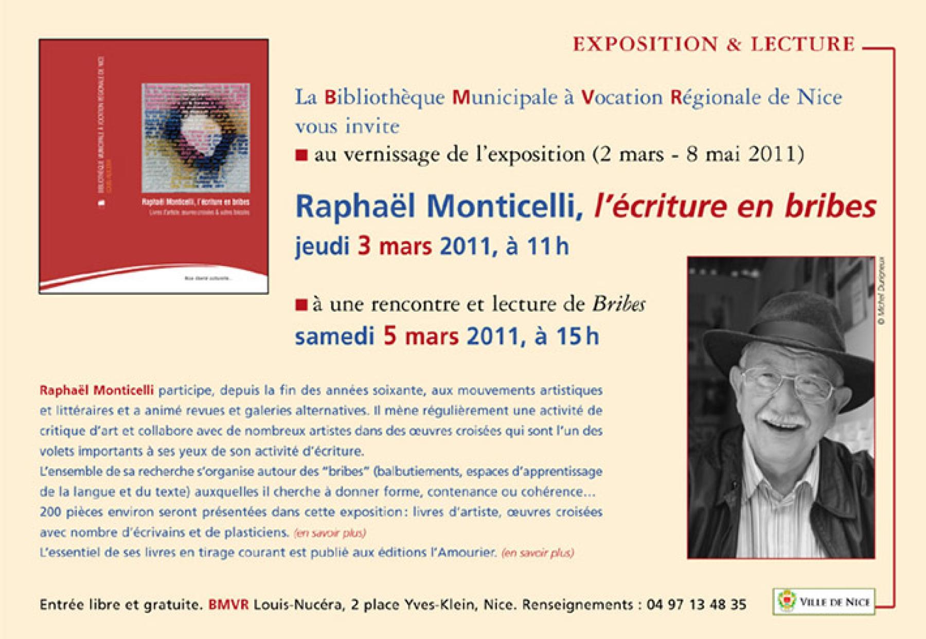 Exposition et lecture Raphaël MONTICELLI, bibliothèque Louis NUCERA à Nice, mars à mai 2011.