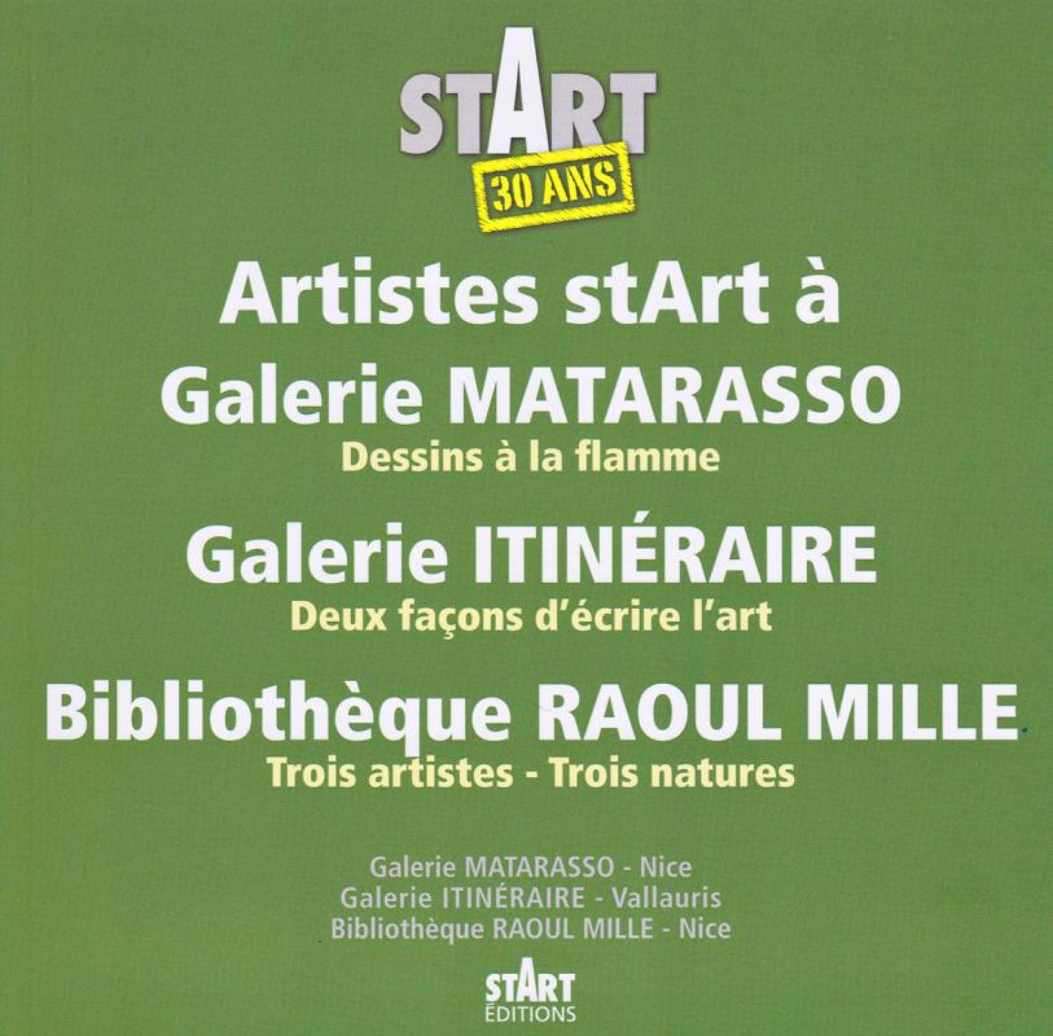  Dessins à la flamme - Deux façons d'écrire l'art - Trois artistes  Trois natures