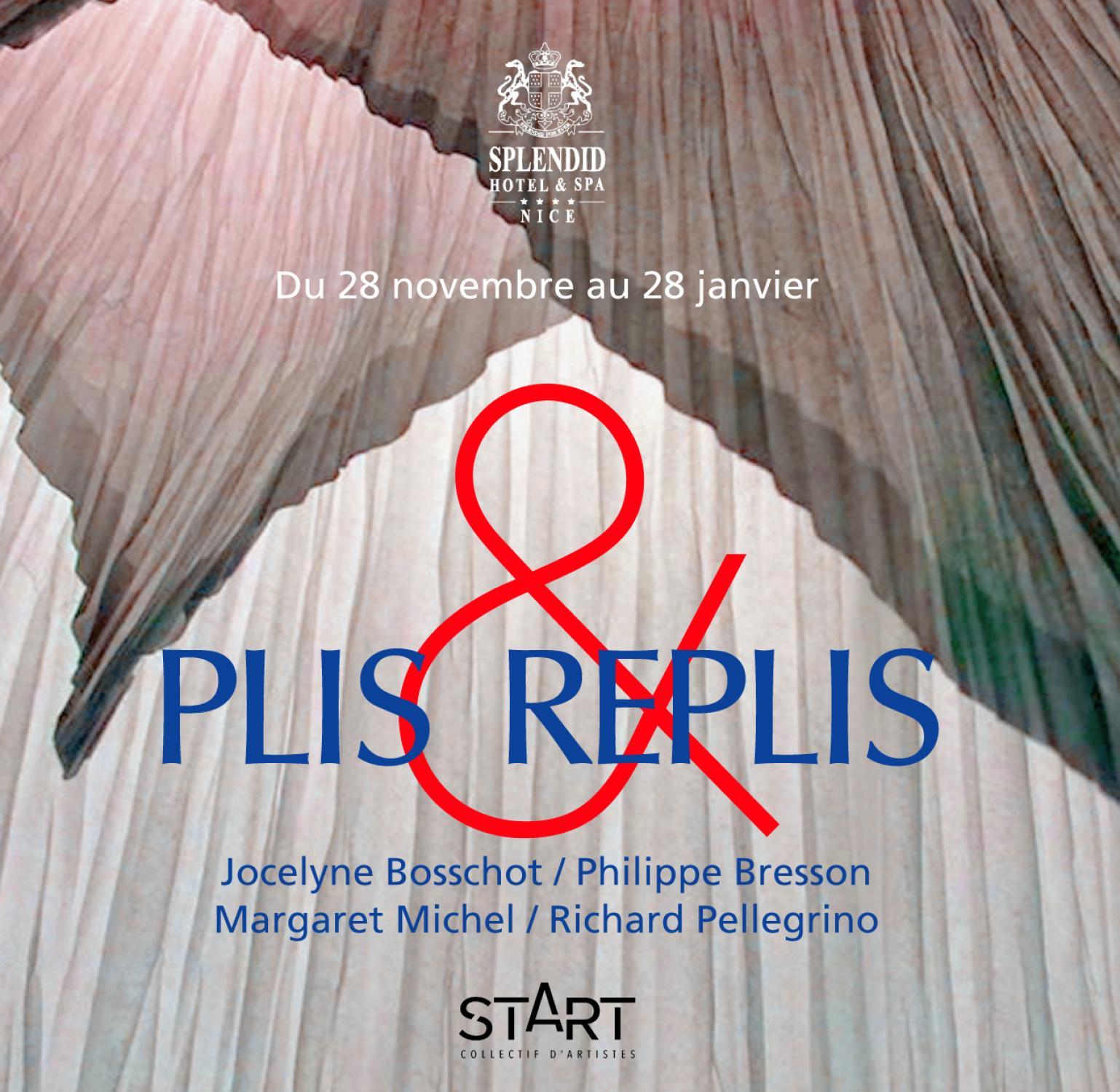 Exposition PLIS et REPLiS, au SPLENDID Hôtel, Nice, du 28 novembre 2024 au 28 janvier 2025