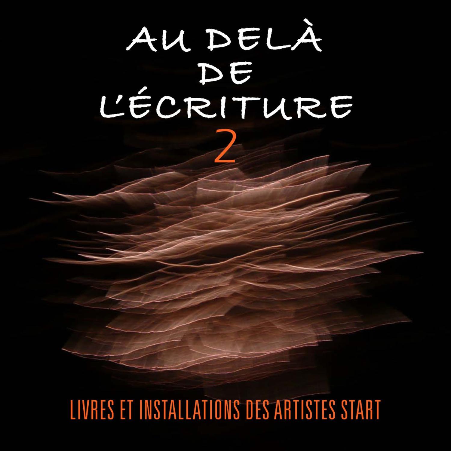 AU-DELA de l'ECRITURE 2, exposition d'un Collectif START, Médiathèque d'Antibes