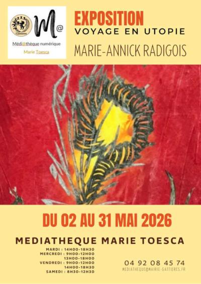 VOYAGE en UTOPIE exposition à Gattieres mediatheque Marie Toesca mai 2026