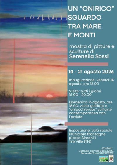 UN REGARD ONIRIQUE ENTRE MER ET MONTAGNES Serenella SOSSI 14 aout 2026 TRENTE